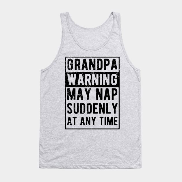 grandpa warning may nap suddenly at any time Tank Top by Gaming champion